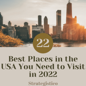 22 Best Places to Visit in USA in 2022